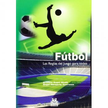 Fútbol. Las reglas del juego para todos