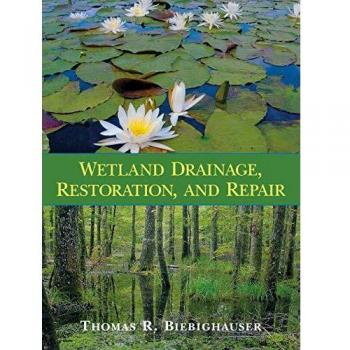 Wetland Drainage, Restoration, and Repair