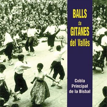 Balls de gitanes del Vallès - Principal De La Bisbal