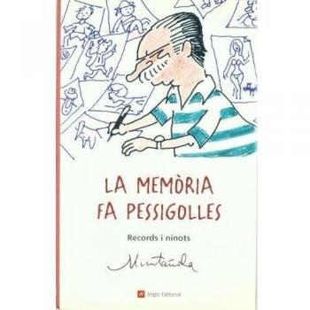 La memòria fa pessigolles: Records i ninots