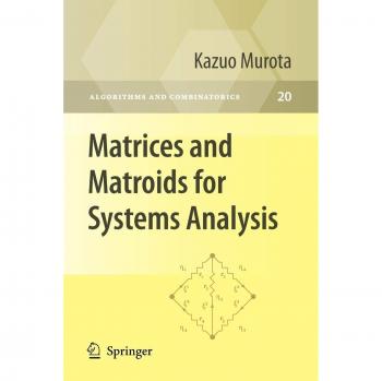 Matrices and Matroids for Systems Analysis: 20