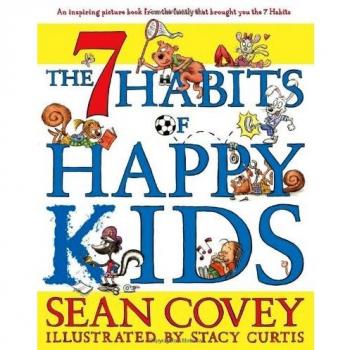 The 7 Habits of Happy Kids