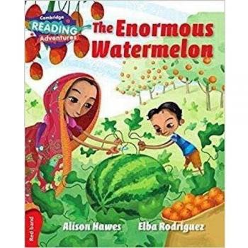 Aventuras de Lectura Cambridge: Banda Roja - La Enorme Sandía