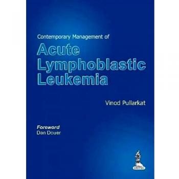 Contemporary Management of Acute Lymphoblastic Leukemia