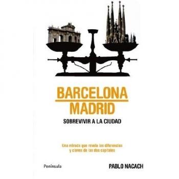 Barcelona-Madrid: Sobrevivir a la ciudad