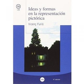 Ideas Y Formas En La Representación Pictórica