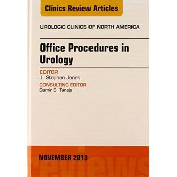 Office-Based Procedures, An issue of Urologic Clinics, 1e: Volume 40-4