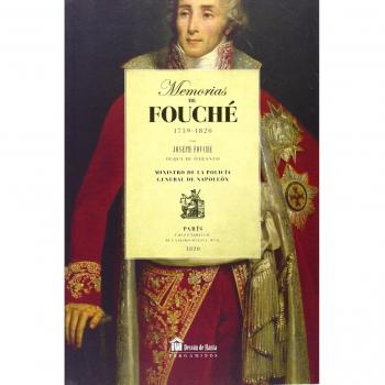 Memorias De Fouché. 1759-1820