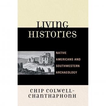 Living Histories: Native American Perspectives and Southwestern Archaeological Insights