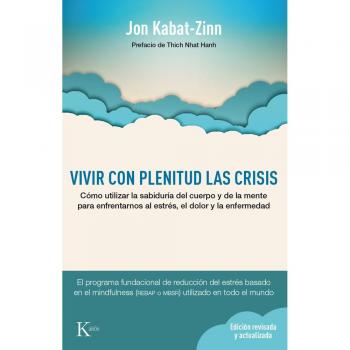 Vivir con plenitud las crisis - Jon Kabat-zinn