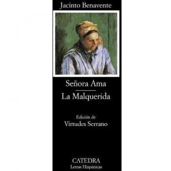 Señora Ama; La Malquerida