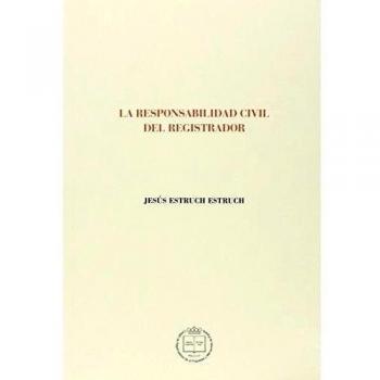 La Responsabilidad Civil Del Registrador
