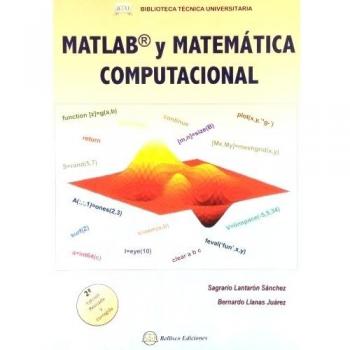 MATLAB Y MATEMATICA COMPUTACIONAL