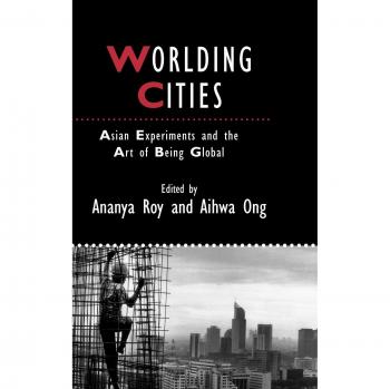 Ciudades Globales: Experimentos Asiáticos y el Arte de Ser Global (Tapa Dura, Serie de Estudios Urbanos y Sociales IJURR, Volumen 31)