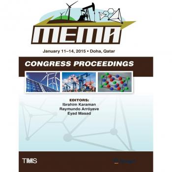 Proceedings of the TMS Middle East - Mediterranean Materials Congress on Energy and Infrastructure Systems