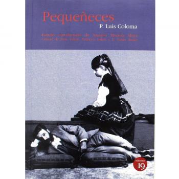 Pequeñeces: Críticas de Juan Valera, Emilia Pardo Bazán y Federico Balart. Estudio introductorio de Antonio Morales Moya