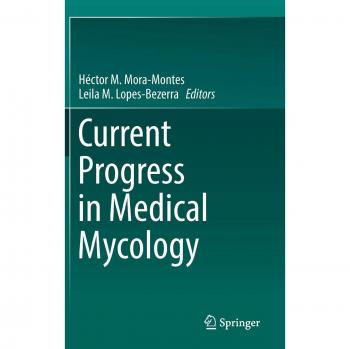 Current Progress in Medical Mycology