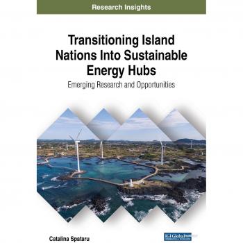 Transformación de Naciones Insulares en Centros Energéticos Sostenibles: Investigación Emergente y Oportunidades (Avances en Ingeniería Ambiental y Tecnologías Verdes) - Edición Tapa Dura