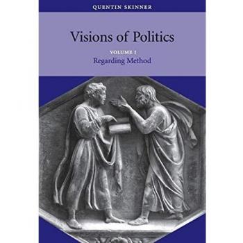 Visions of Politics v1: Volume I Regarding Method: Volume 1