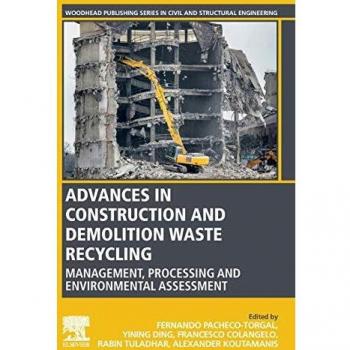 Advances in Construction and Demolition Waste Recycling: Management, Processing and Environmental Assessment