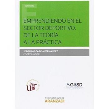 Emprendiendo en el sector deportivo. De la teoría a la práctica