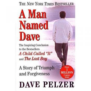 A Man Named Dave: A Story of Triumph and Forgiveness