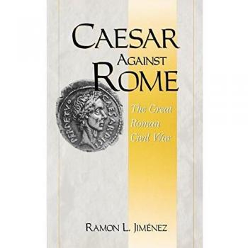 Caesar Against Rome: The Great Roman Civil War - Historical Strategy Game by Ramon L. Jimenez