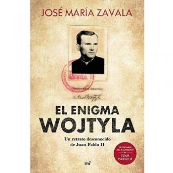 El enigma Wojtyla: Un retrato desconocido de Juan Pablo II