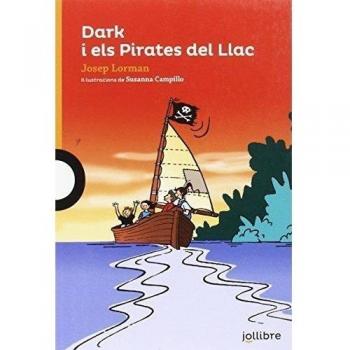 Dark i els Pirates del Llac