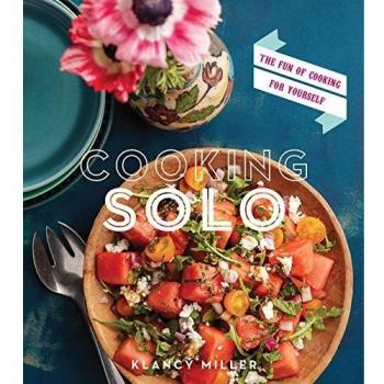 Cooking Solo: The Fun of Cooking for Yourself