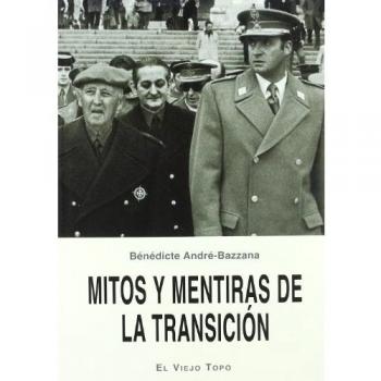 Mitos y mentiras de la Transición