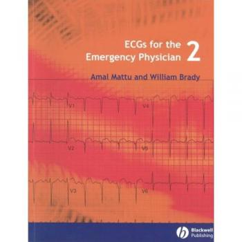 Emergency Physician ECG Guide: Amal Mattu's Comprehensive ECGs for Immediate Care 2nd Edition