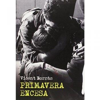 Primavera Encesa: 3 - Vicent Borràs
