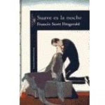 SUAVE ES LA NOCHE - Francis Scott Fitzgerald