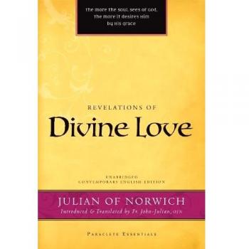 Divine Love Revelations: Julian of Norwich Essentials