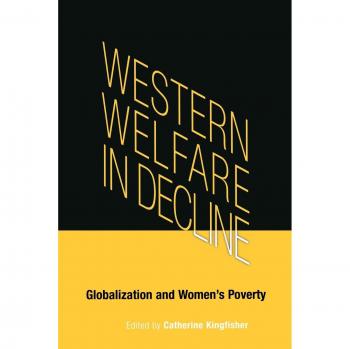 Western Welfare in Decline: Globalization and Women's Poverty