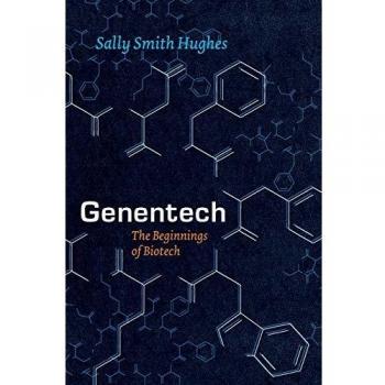 Genentech: The Beginnings of Biotech