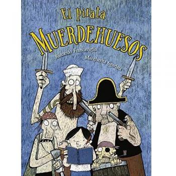El Pirata Muerdehuesos