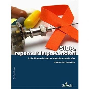 Sida, Repensar La Prevención