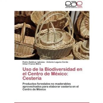Uso de la Biodiversidad en el Centro de México: Cestería