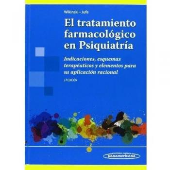 El tratamiento farmacologico en psiquiatria