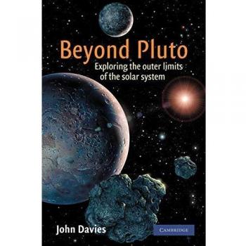 Más Allá de Plutón: Explorando los Límites Exteriores del Sistema Solar - John Davies (Edición en Rústica, Cambridge)