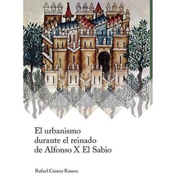 El urbanismo durante el reinado de Alfonso X el Sabio: 4