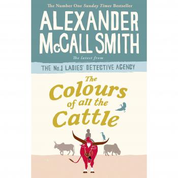 Agencia No. 1 de Detección Femenina - Los Colores de Todo el Ganado - Alexander McCall Smith