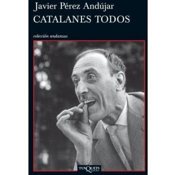 Catalanes todos: 11 - Javier Pérez Andújar