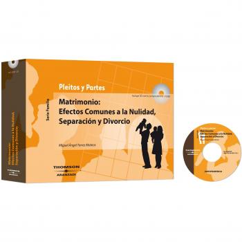 Matrimonio: efectos comunes a la nulidad, separación y divorcio: Incluye CD