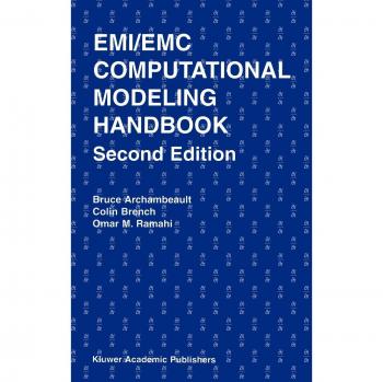 EMI/EMC Computational Modeling Handbook by Bruce R. Archambeault - Springer Edition
