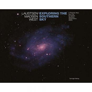 Exploring the Southern Sky: A Pictorial Atlas from the European Southern Observatory