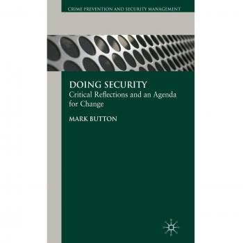 Doing Security: Critical Reflections and an Agenda for Change