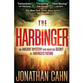 The Harbinger: The Ancient Mystery that holds the Secret of America's Future